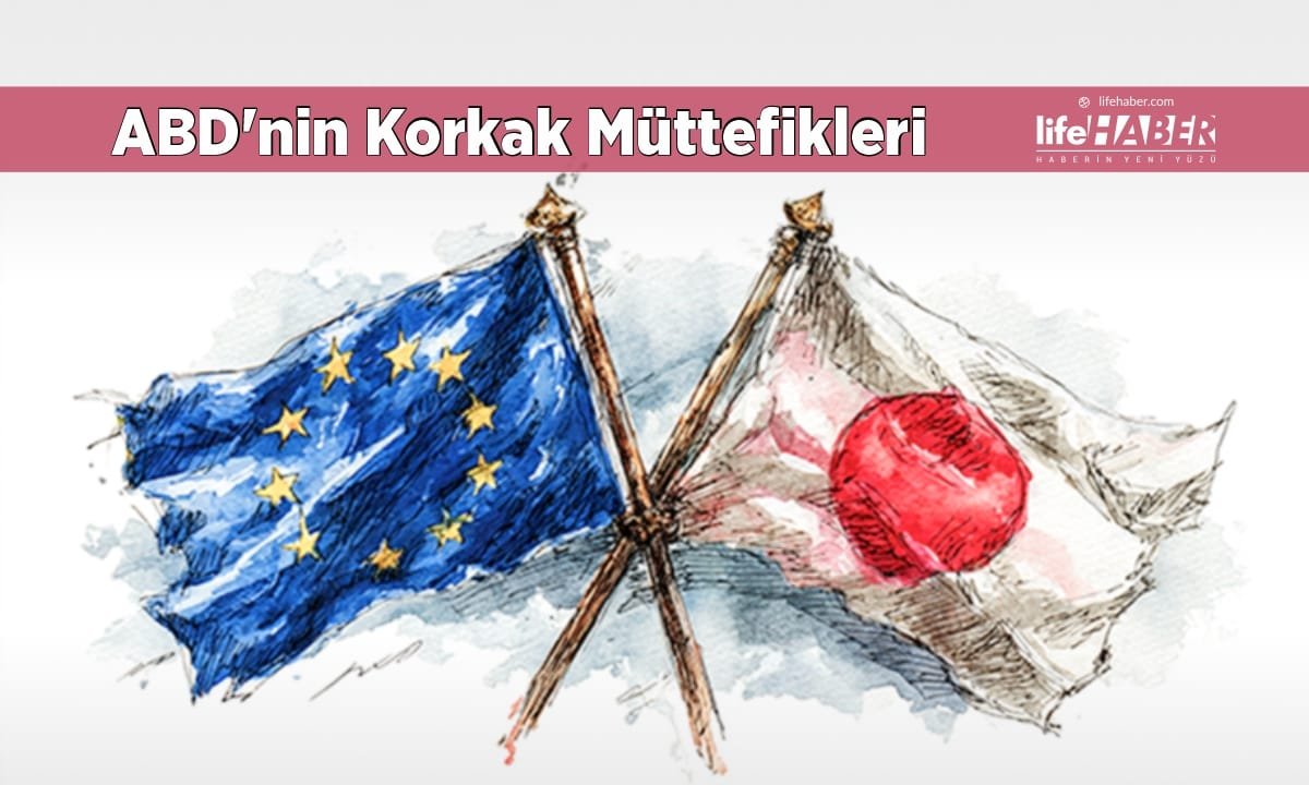 Avrupa ve Japonya, ABD’nin Yanı Başında Tehlikeli Bir Alanın Eşiğinde: “Kaygılı Müttefikler Agresifleşiyor”