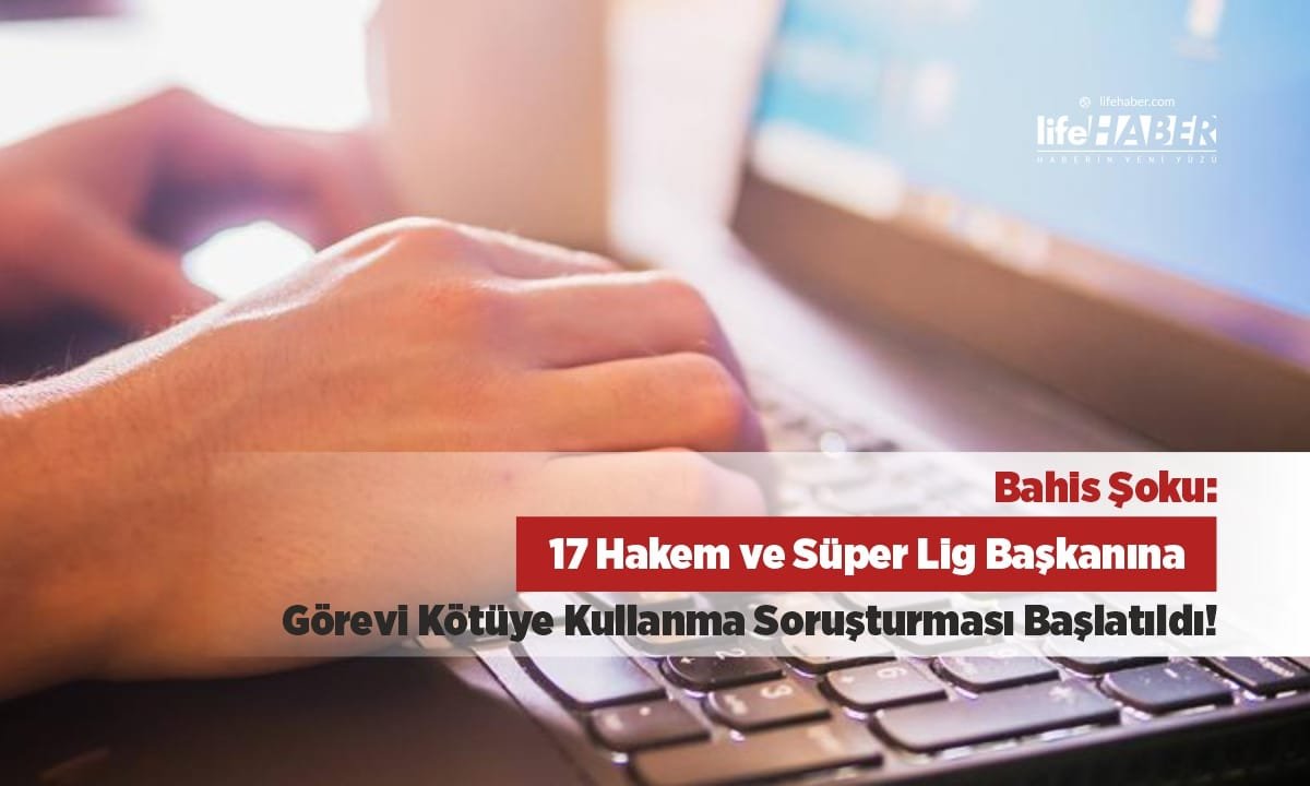 Futbol Dünyasını Sarsan Operasyon: 18 Gözaltı, Şike ve Bahis İddiaları Masada!