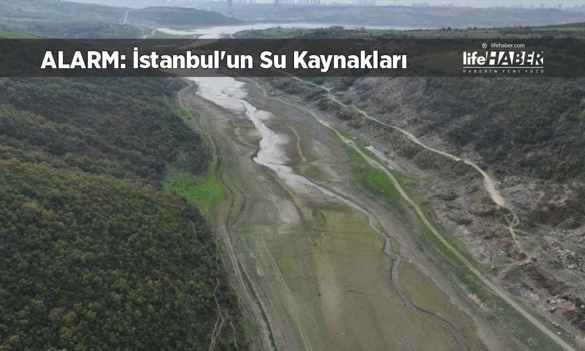 İstanbul Barajlarında Alarm: Su Seviyesi Düşmeye Devam Ediyor