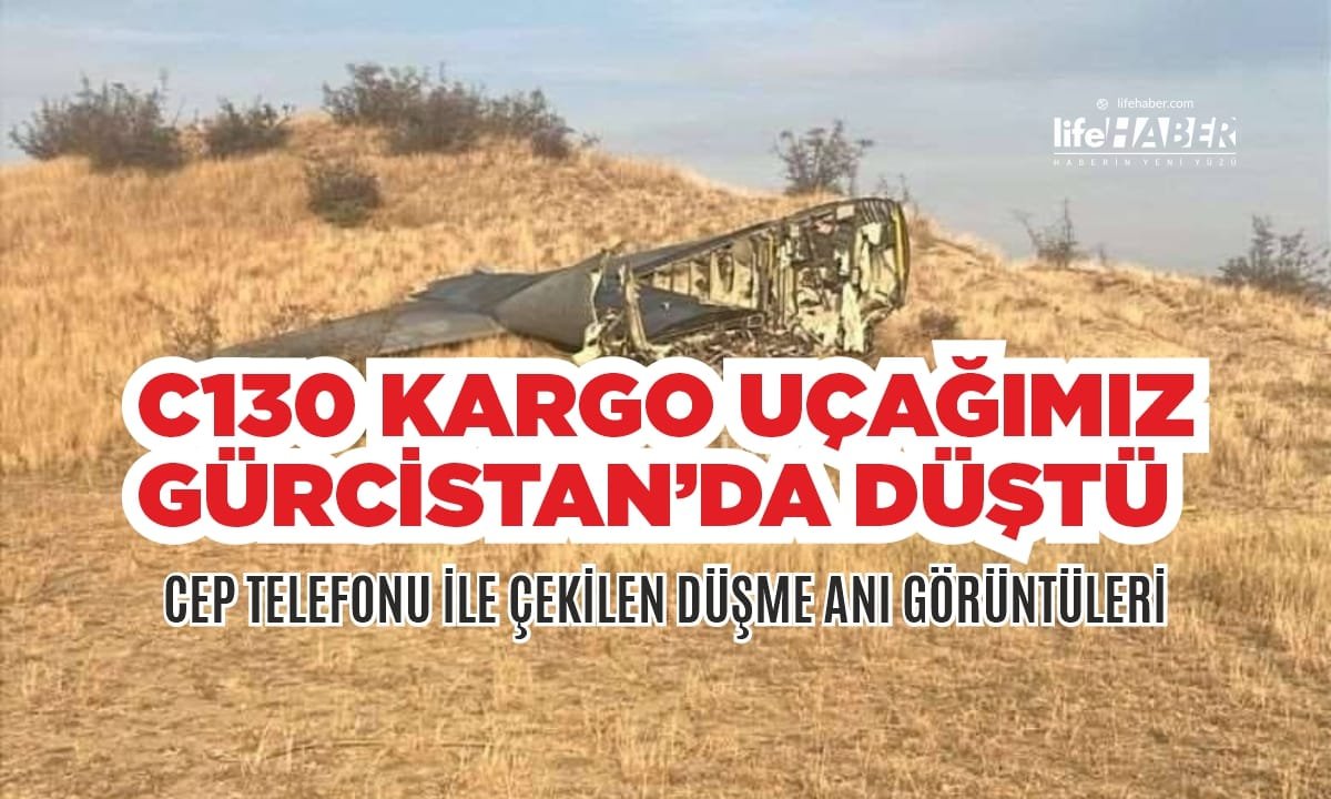 MSB Duyurdu: Azerbaycan’dan Kalkan Türk C130 Kargo Uçağı Gürcistan’da Düştü; Uçakta 20 Personel Bulunuyordu