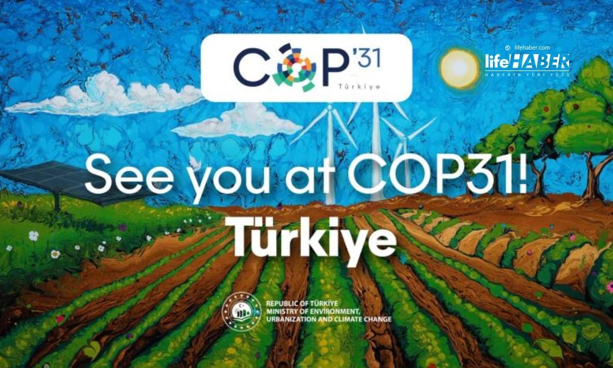 Türkiye COP31 ile Küresel İklim Diplomasisinin Merkezi Olacak