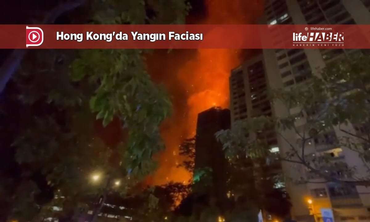 Hong Kong’da Dehşet Anları: Gökdelende Yangın