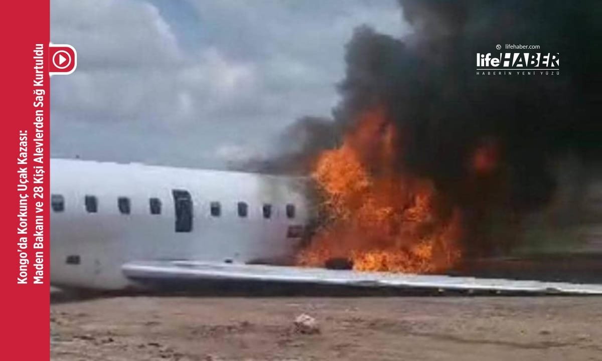 Kongo’da Uçak Kazası: Bakanlar Alevli Enkazdan Sağ Kurtuldu