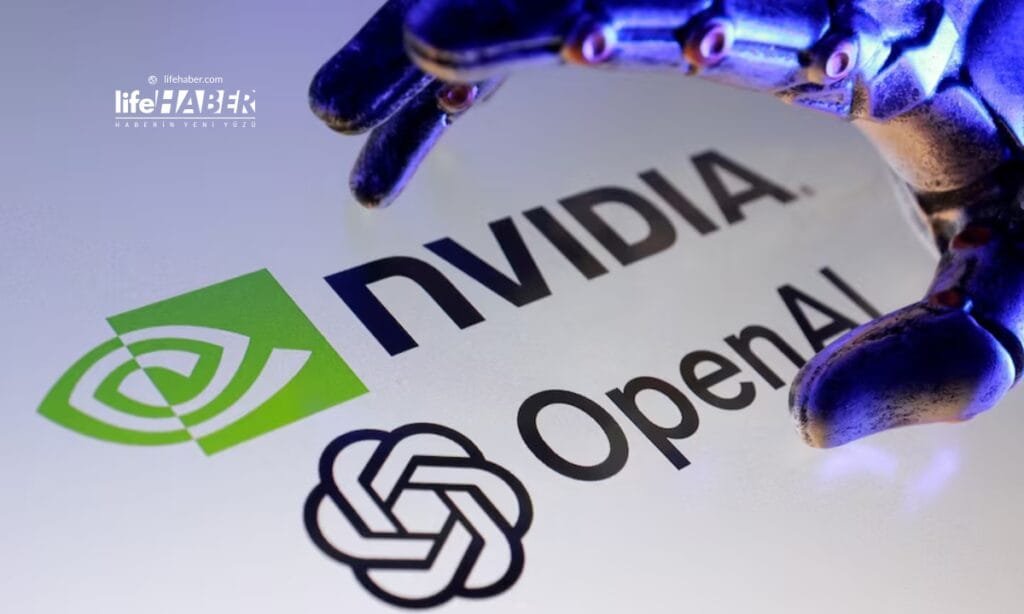 nvdia openai Life Haber Ajansı