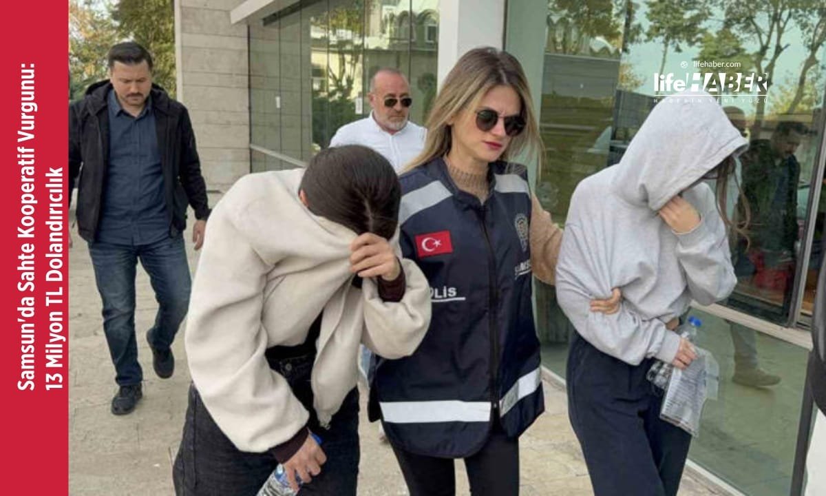 Samsun’da Sahte Kooperatif Dolandırıcılığı: 13 Milyon TL Vurgun