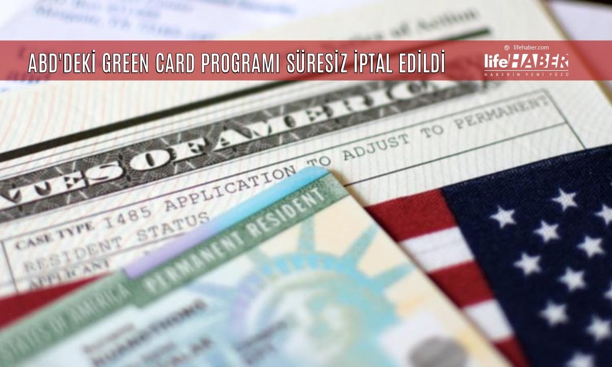 ABD’de Yeşil Kart Programı Durduruldu