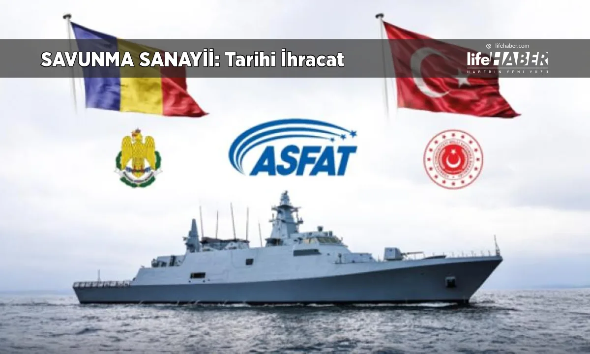 ASFAT, Romanya’ya İlk Muharip Gemi Satışı Gerçekleşti