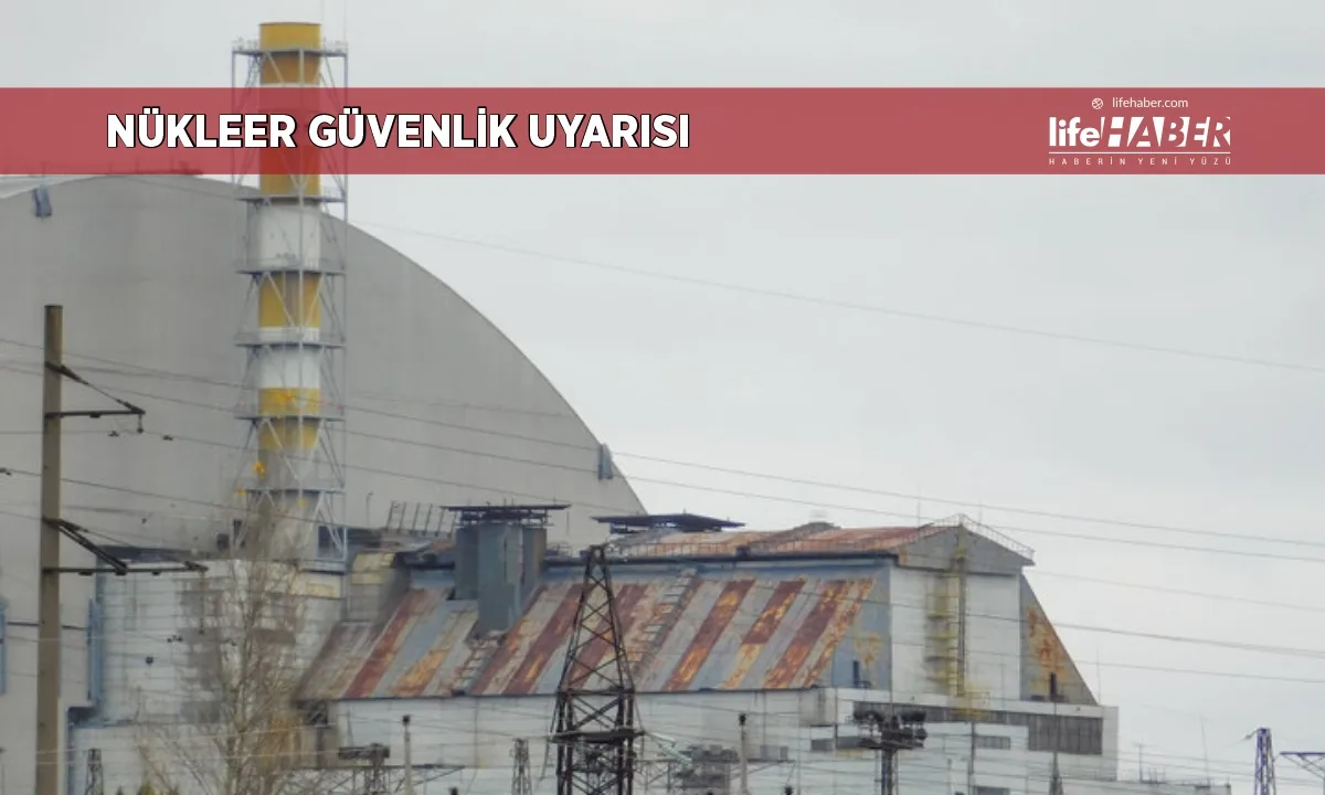 Çernobil Tehlikede: IAEA, Koruyucu Yapının Drone Saldırısı Sonrası Kritik Hasar Aldığını Açıkladı