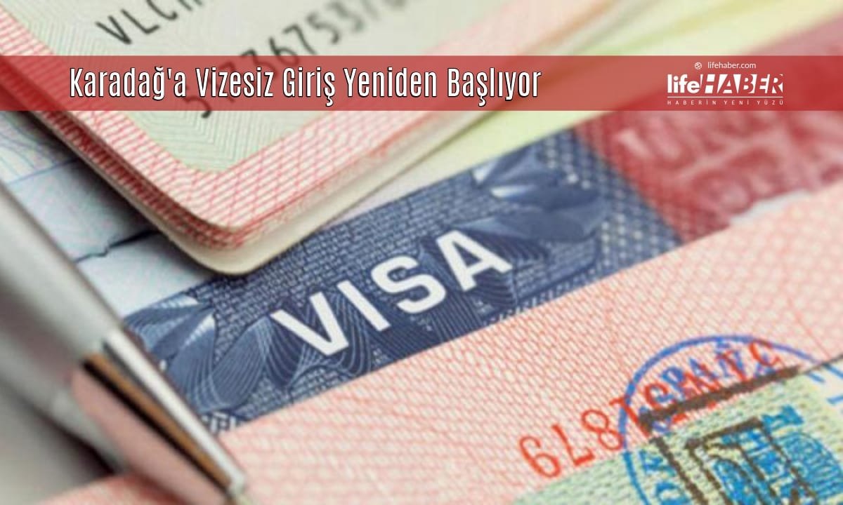 Karadağ’dan Türk Vatandaşlarına Müjde: Vizesiz Giriş Yeniden Başlıyor