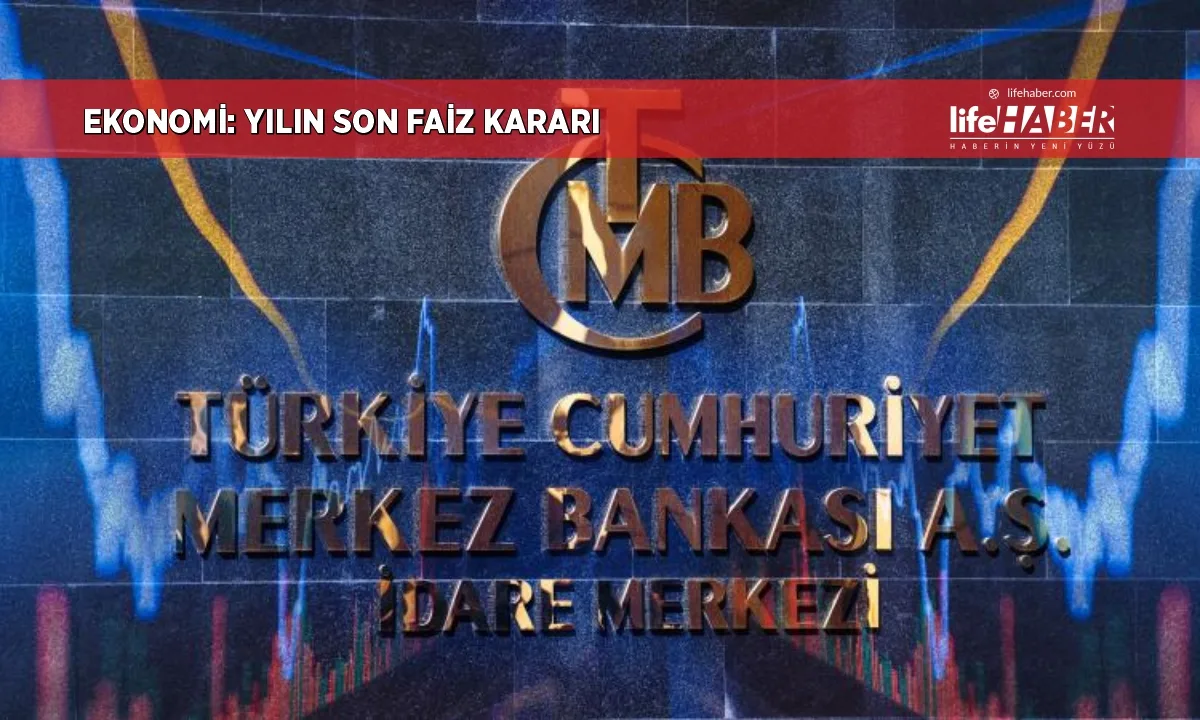 TCMB Yılın Son Faiz Kararını Yarın Açıklıyor