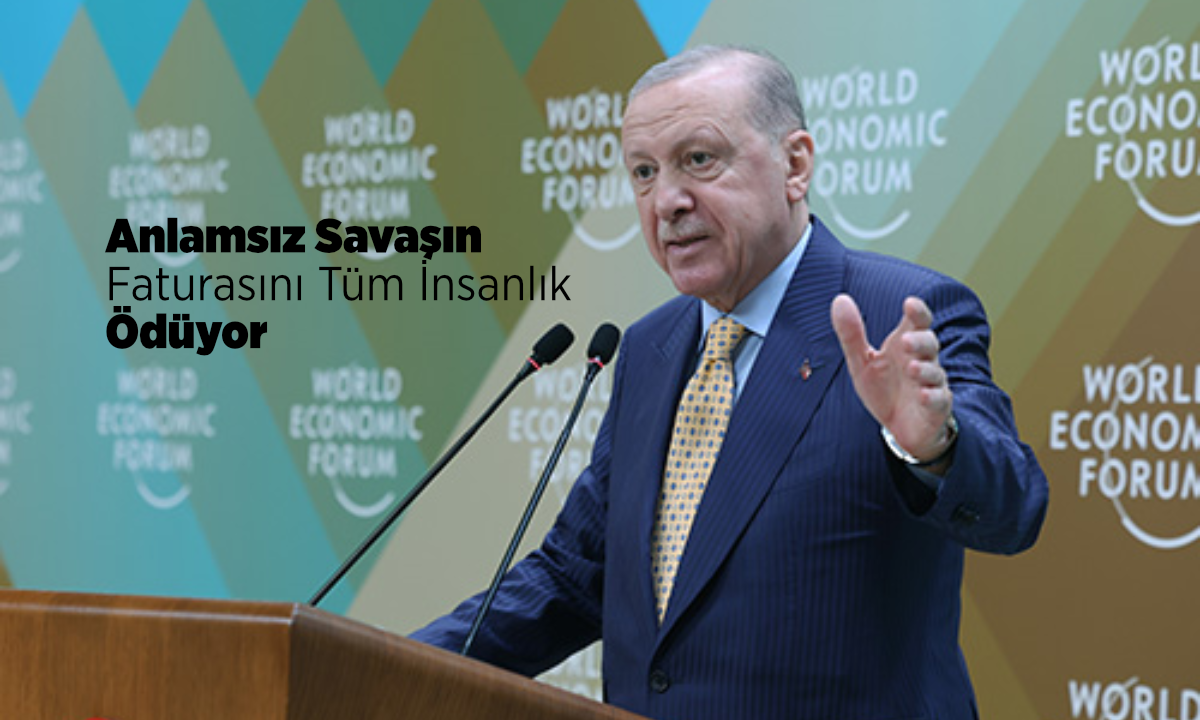 Erdoğan: Faturayı İnsanlık Ödüyor